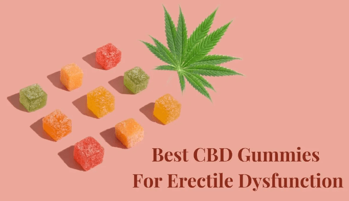 Are Cbd Gummies Good for Erectile Dysfunction